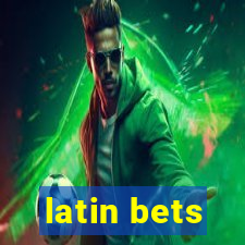 latin bets